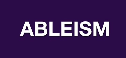 The word ABLEISM